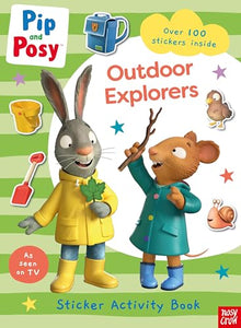 Pip and Posy: Outdoor Explorers 