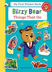 Bizzy Bear: My First Sticker Book Things That Go 