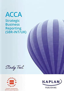 STRAYEGIC BUSINESS REPORTING (SBR) - STUDY TEXT 