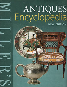 Miller's Antiques Encyclopedia 