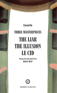 Corneille: Three Masterpieces 