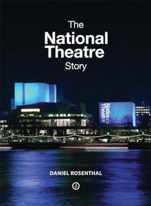 The National Theatre Story 