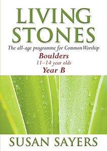 Living Stones - Boulders Year B 