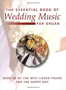 The Essential Book of Wedding Music 