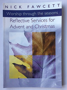 Reflective Services for Advent and Christmas 