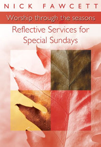 Reflective Services for Special Sundays 