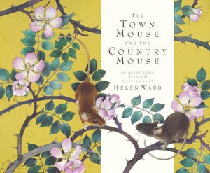 The Town Mouse and the Country Mouse 