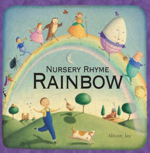 Alison Jay's Nursery Rhyme Rainbow 