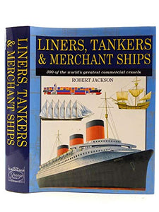 Liners, Tankers, Merchant Ships 