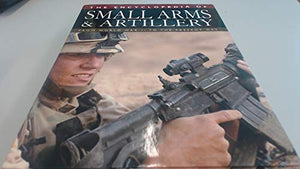 The Encyclopedia of Small Arms and Artillery 