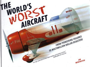 The World's Worst Aircraft 