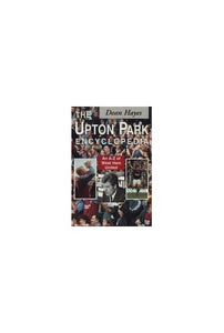 The Upton Park Encyclopedia 