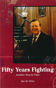 Fifty Years Fighting 