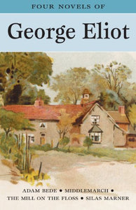 Four Novels of George Eliot 