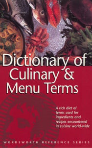 Dictionary of Culinary and Menu Terms 