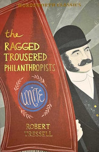 The Ragged Trousered Philanthropists 