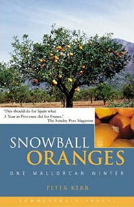 Snowball Oranges: One Mallorcan Winter 