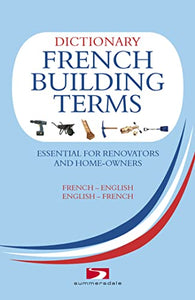 A Dictionary of French Building Terms 