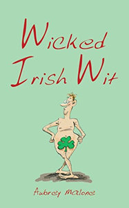 Wicked Irish Wit 