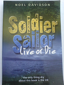 Soldier, Sailor, Live or Die 