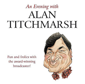 An Evening with Alan Titchmarsh 