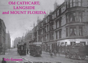 Old Cathcart, Langside and Mount Florida 