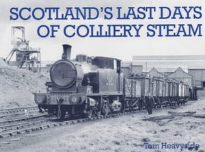 Scotland's Last Days of Colliery Steam 