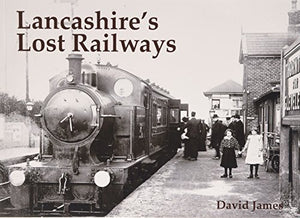 Lancashire's Lost Railways 