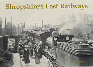 Shropshire's Lost Railways 