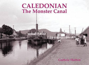 Caledonian, the Monster Canal 