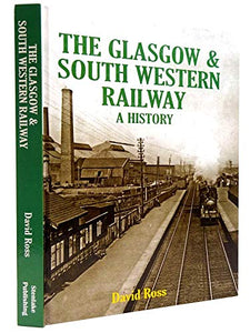 The Glasgow & South Western Railway a History 