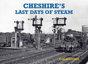 Cheshire's Last Days of Steam 