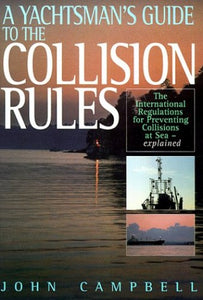 A Yachtsman's Guide to Collision Rules 