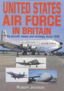 The United States Air Force in Britain 