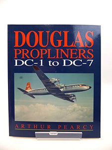 Douglas Propliners DC1-DC7 