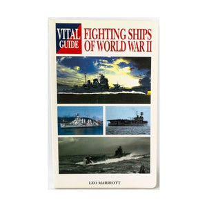 Vital Guide: Fighting Ships of World War Ii 