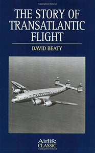 The Story of Transatlantic Flight 