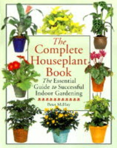 The Complete Houseplant Book 