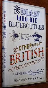 The Man Who Ate Bluebottles 