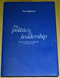 The Politics of Leadership 