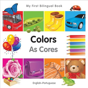 My First Bilingual Book–Colors (English–Portuguese) 