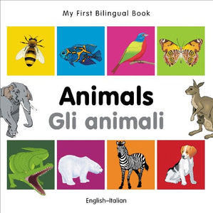 My First Bilingual Book -  Animals (English-Italian) 