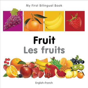 My First Bilingual Book -  Fruit (English-French) 