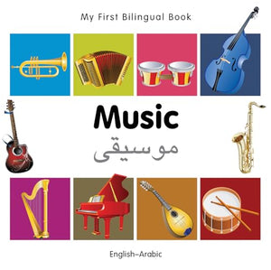 My First Bilingual Book -  Music (English-Arabic) 