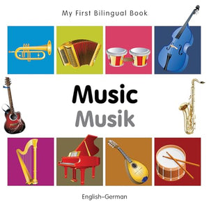 My First Bilingual Book -  Music (English-German) 