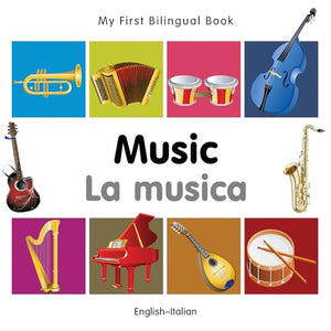 My First Bilingual Book -  Music (English-Italian) 