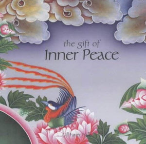 The Gift Of - Inner Peace 