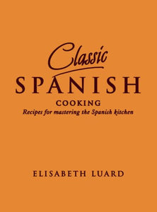 Classic Spanish Cooking 