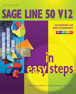 Sage Line 50 v 12 in Easy Steps 