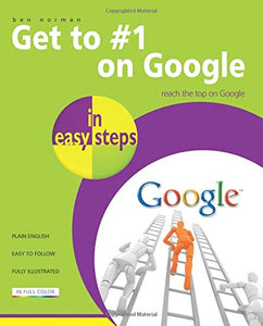 Get to #1 on Google in Easy Steps 